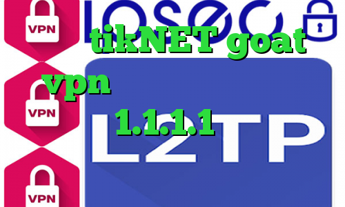 آدرس tikNET goat vpn کریو اندروید رایگان فیلترشکن 1.1.1.1 وی پی ان از کشور نیوزلند