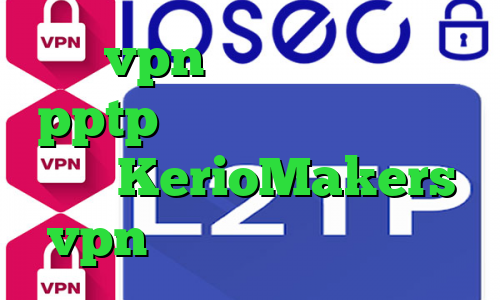 خرید vpn فعال خرید فیلترشکن pptp کاهش پینگ در گیم رنجر سایت KerioMakers vpn تیک تاک نیکا و ارسلان