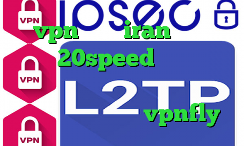 vpn آی پی iran کانکشن هوشمند 20speed تیک تاک شکیب مبین طاها دانلود کانکشن فیلترشکن کریو برای اندروید vpnfly