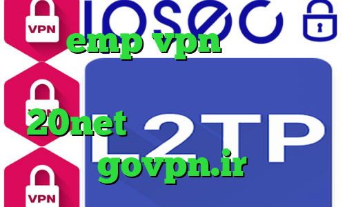 سایت emp vpn وی پی ان از کشور سوئد دانلود کانکشن 20net کانکشن موبایل کجاست govpn.ir