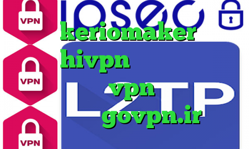 دانلود keriomaker کانکشن هوشمند hivpn وی پی ان از کشور آرژانتین خرید vpn از طریق شارژ ایرانسل govpn.ir