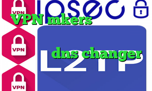 VPN mkers کاهش پینگ در بازی های انلاین کانکشن نکست دانلود فیلتر شکن dns changer اندروید آنتی فیلتر