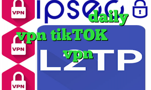 تیک و تاک اهنگ daily vpn tikTOK دانلود کانکشن پارس vpn فیلتر شکن ر برای کامپیوتر