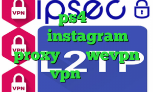 پروکسی روی ps4 تیک تاک غیرتی جدید instagram proxy آدرس wevpn خرید vpn یوتا سرویس