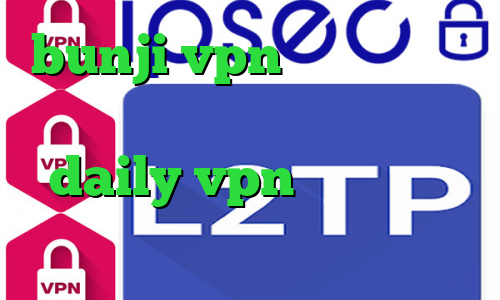 bunji vpn تیک تاک پارکی فیلترشکن هات اسپات نسخه جدید daily vpn وی پی ان از کشور ترینیداد و توباگو