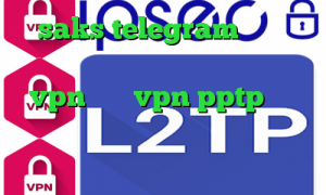saks telegram دانلود کانکشن هوشمند کریو طریقه خرید vpn خرید vpn pptp برای اندروید تیک تاک یکی یکی میریم خونه هامون